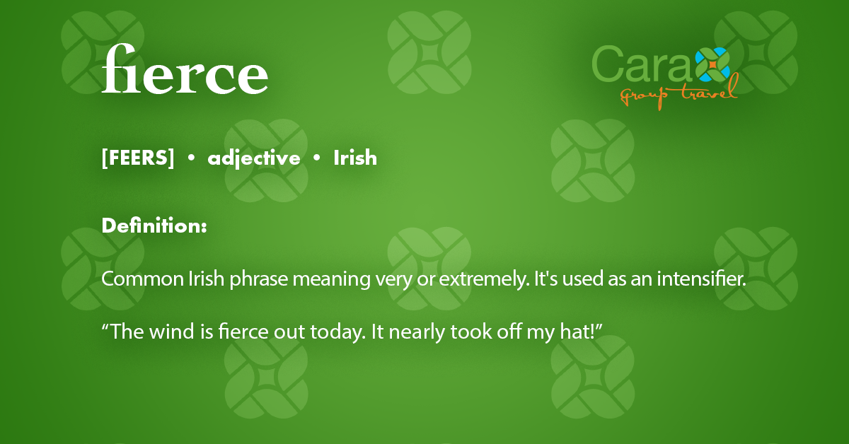 Word of The Week: Fierce | Cara Group Travels | Cara Group Travel