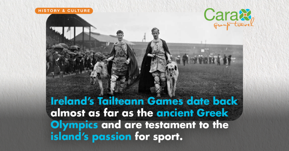 The Tailteann Games – Ireland’s ancient Olympics | Cara Group Travel