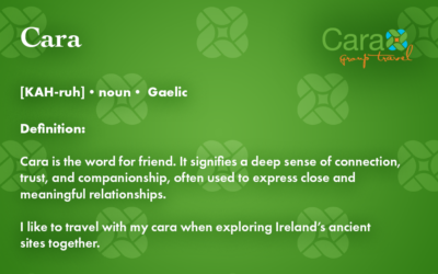 Word of The Week: Cara | Cara Group Travel