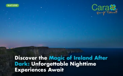 Discover the Magic of Ireland After Dark: Unforgettable Nighttime Experiences Await